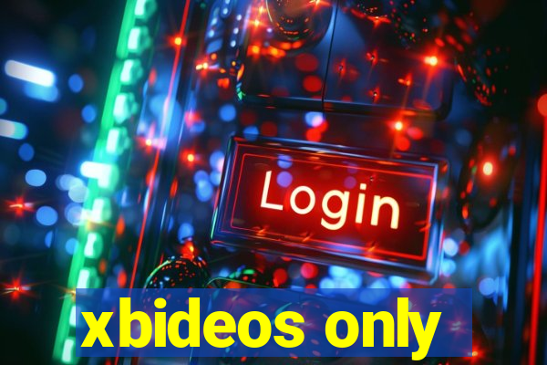 xbideos only